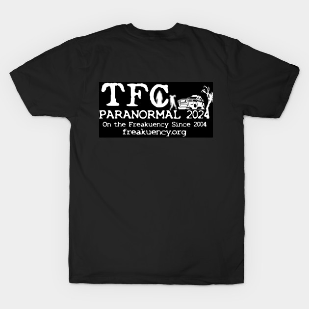 TFC Paranormal Front Shirt Design 20 Yr Anniversary by TFC Paranormal Research Team Store